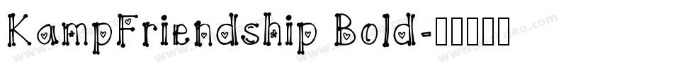 KampFriendship Bold字体转换